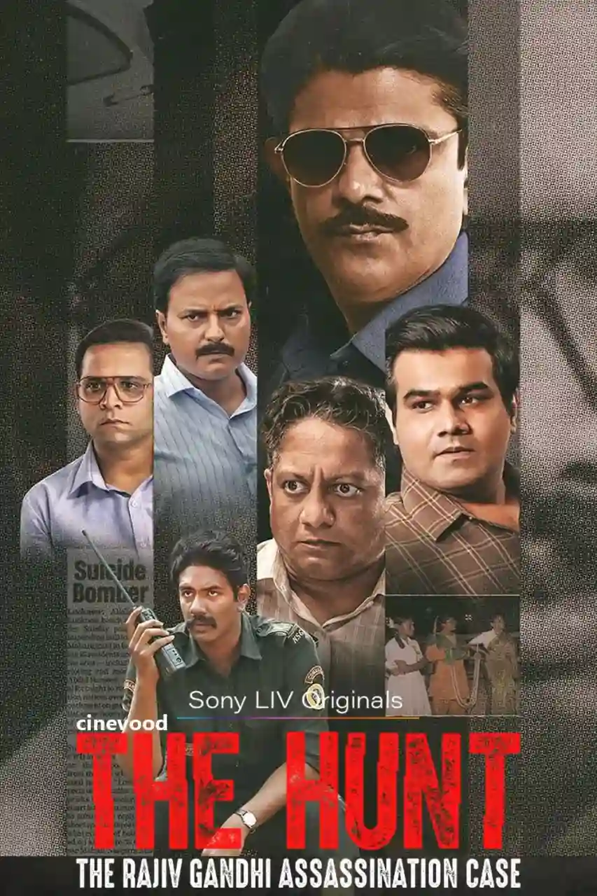 The Hunt The Rajiv Gandhi Assassination Case S01 (2025)